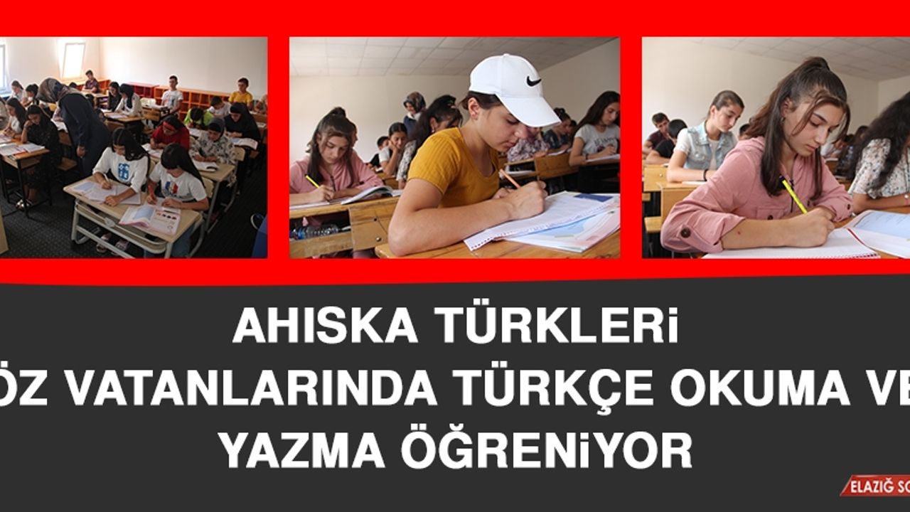 Ahıska Türkleri Öz Vatanlarında Türkçe Okuma ve Yazma Öğreniyor