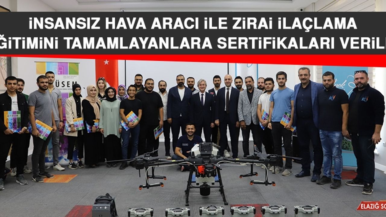 İnsansız Hava Aracı İle Zirai İlaçlama Eğitimini Tamamlayanlara Sertifikaları Verildi