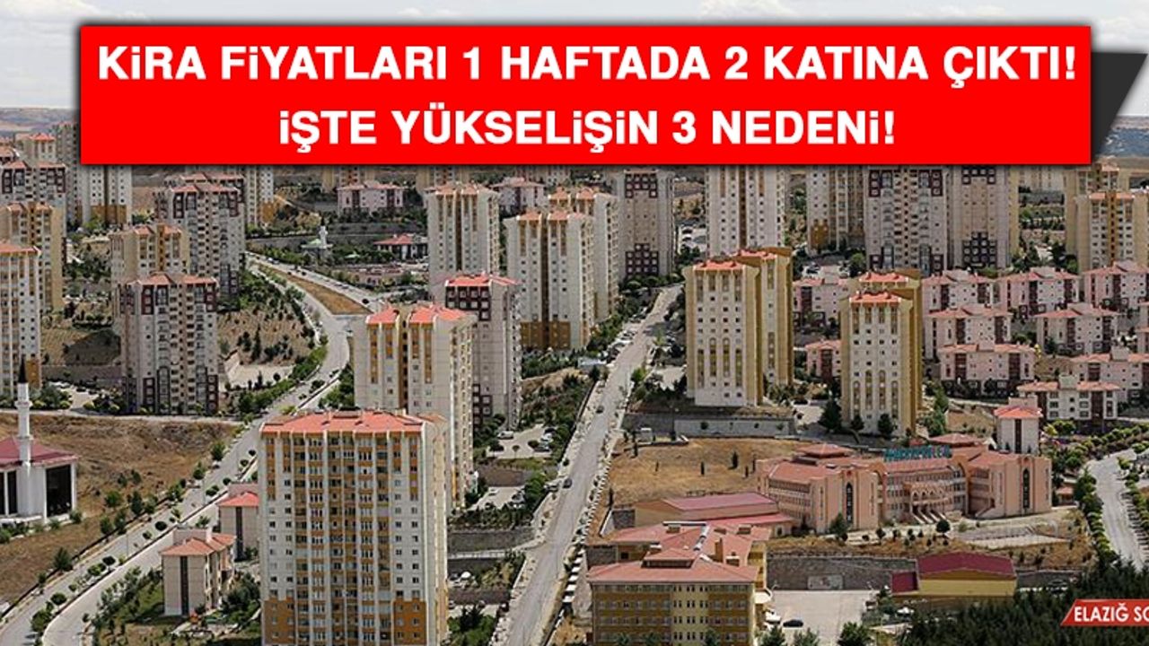 Kira Fiyatları 1 Haftada 2 Katına Çıktı! İşte Yükselişin 3 Nedeni