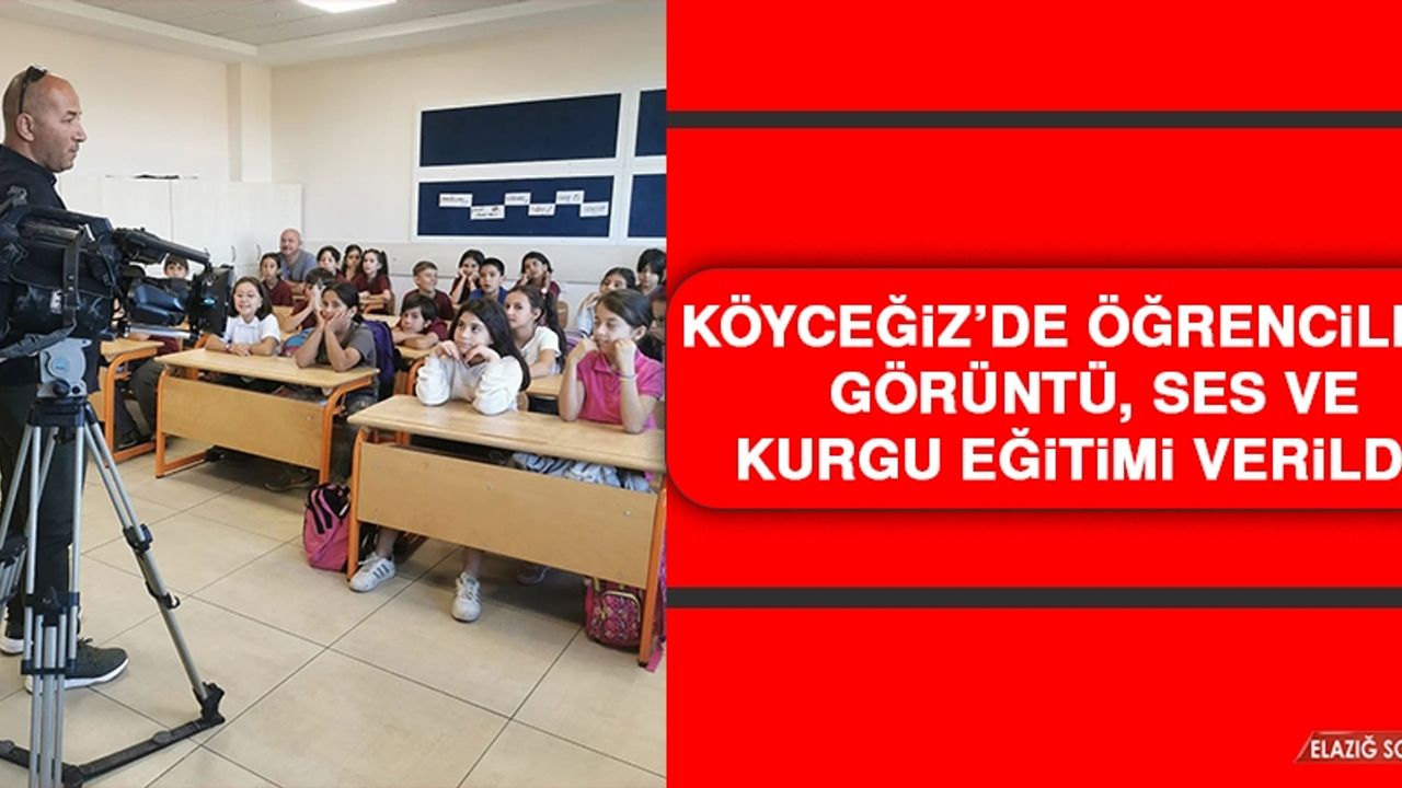Köyceğiz’de Öğrencilere Görüntü, Ses ve Kurgu Eğitimi Verildi  