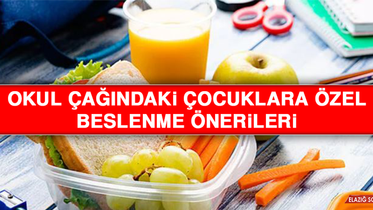 Okul Çağındaki Çocuklara Özel Beslenme Önerileri