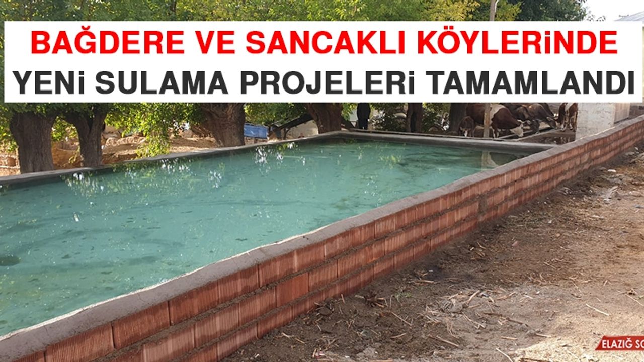 Bağdere ve Sancaklı Köylerinde Yeni Sulama Projeleri Tamamlandı