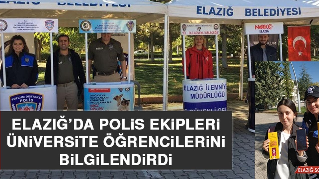 Elazığ’da Polis Ekipleri, Üniversite Öğrencilerini Bilgilendirdi