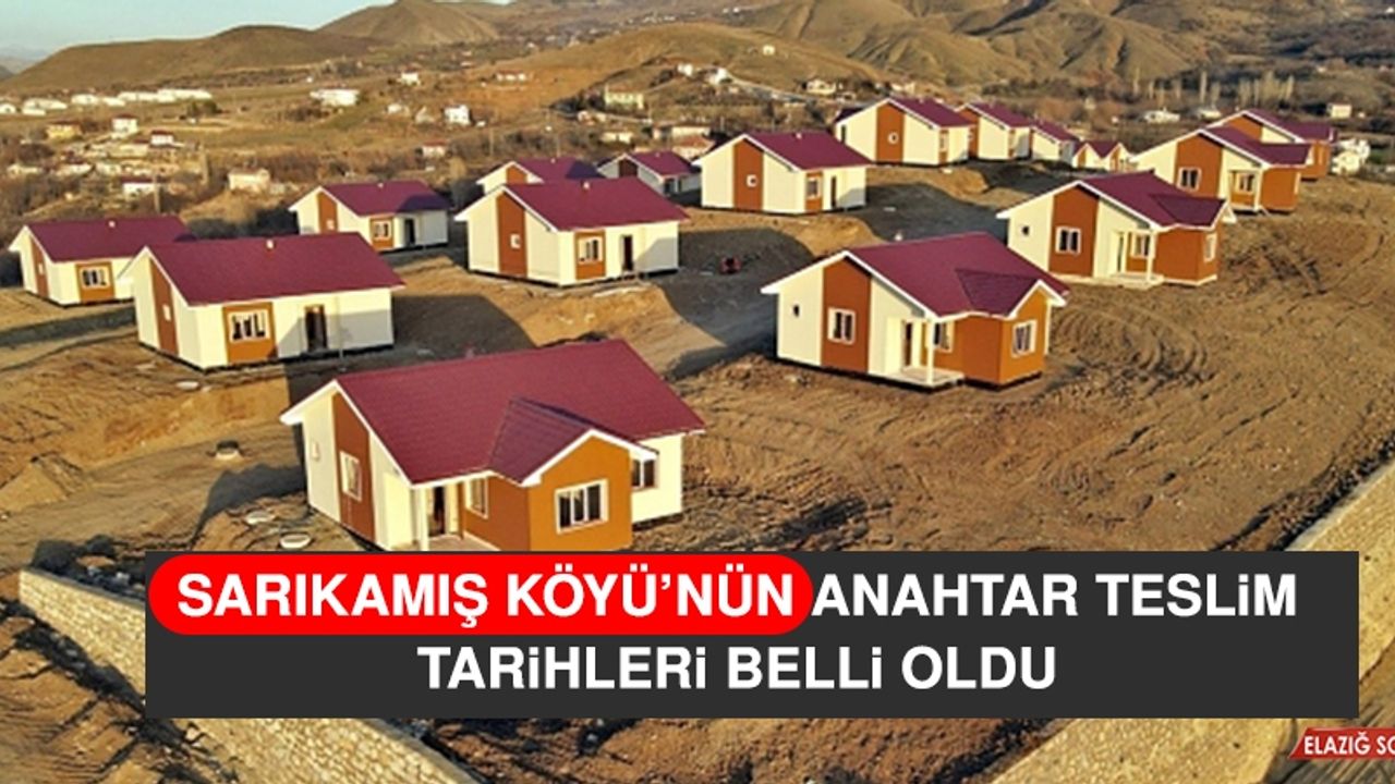 Sarıkamış Köyü Anahtar Teslim Tarihleri Belli Oldu