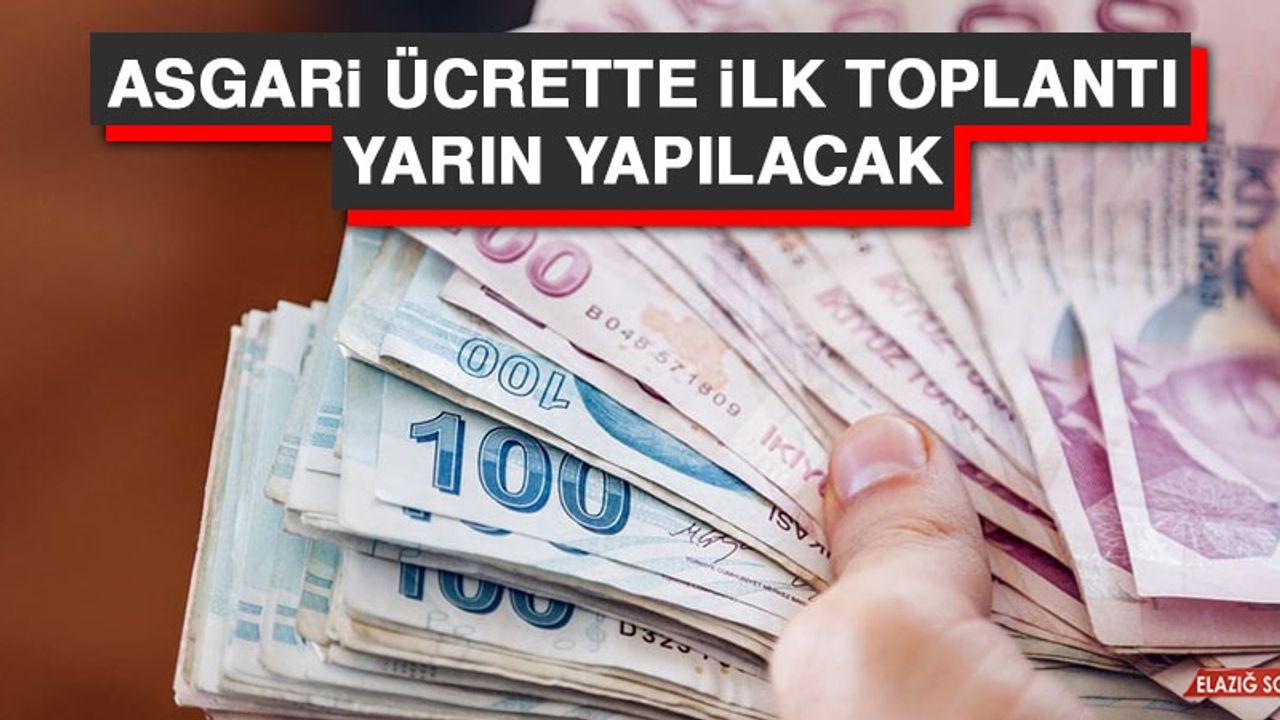 Asgari Ücrette İlk Toplantı Yarın Yapılacak
