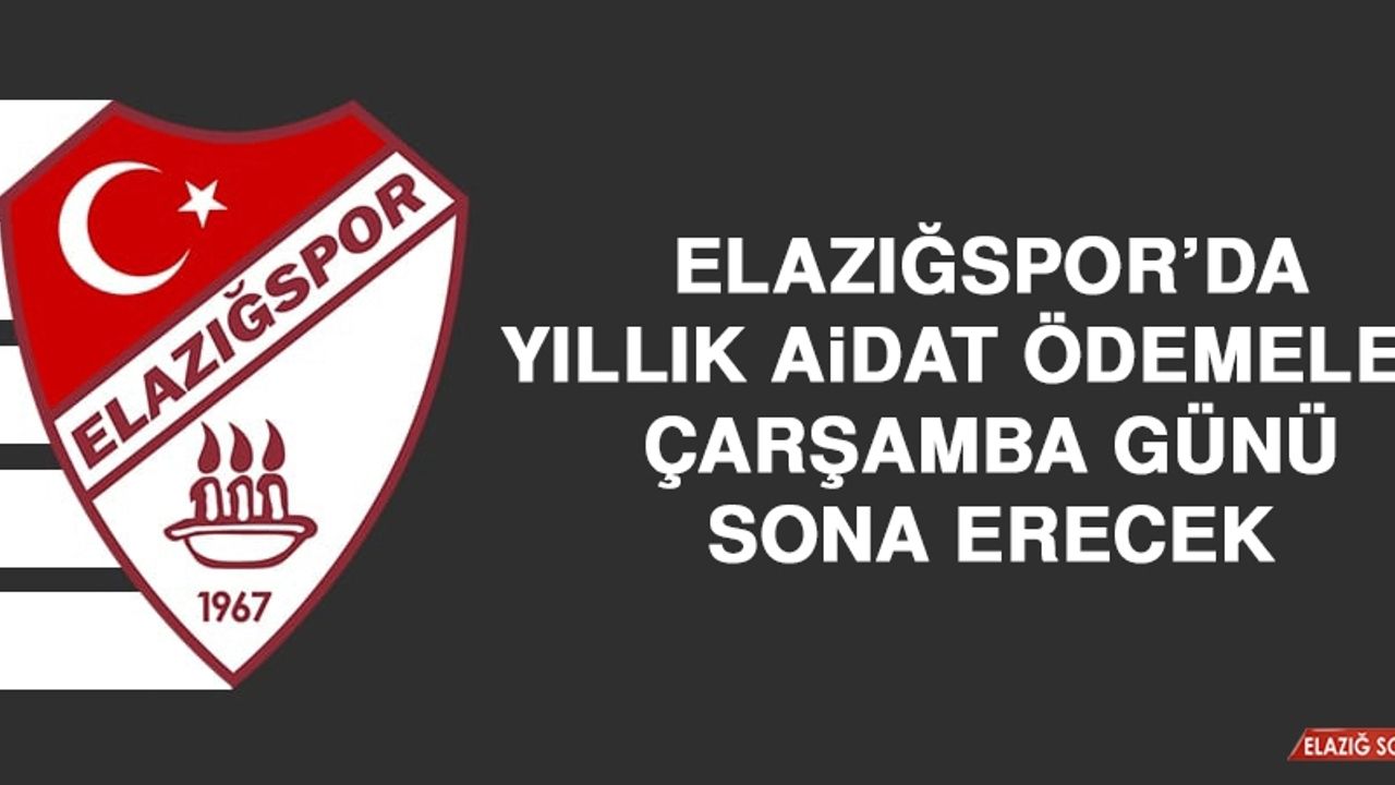 Elazığspor’da Yıllık Aidat Ödemeleri Çarşamba Günü Sona Erecek