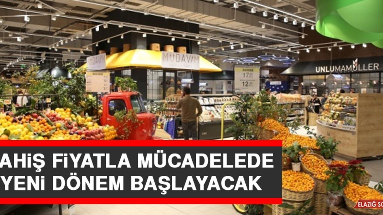 Fahiş Fiyatla Mücadelede Yeni Dönem Başlayacak