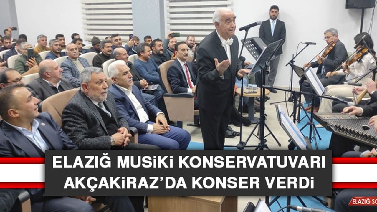 Elazığ Musiki Konservatuvarı Akçakiraz’da Konser Verdi