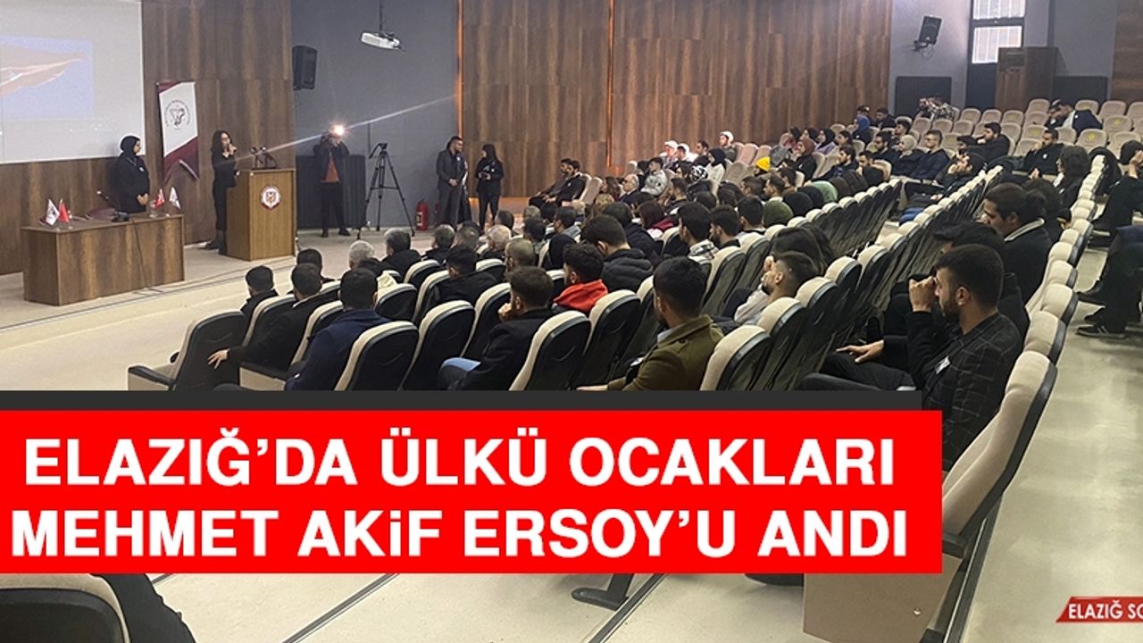 Elazığ’da Ülkü Ocakları Mehmet Akif Ersoy’u Andı