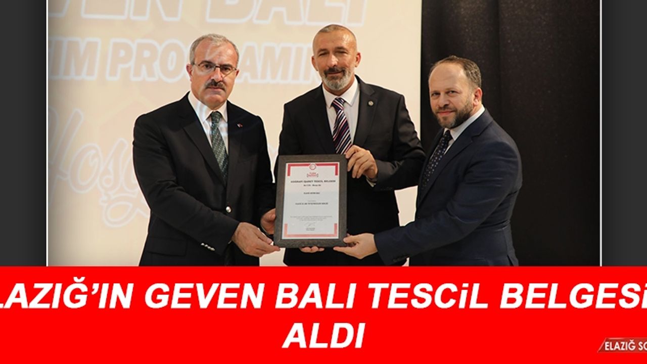 Elazığ’ın Geven Balı Tescil Belgesini Aldı