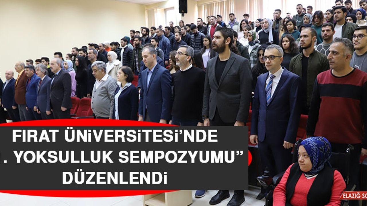 Fırat Üniversitesi’nde “1. Yoksulluk Sempozyumu” Düzenlendi