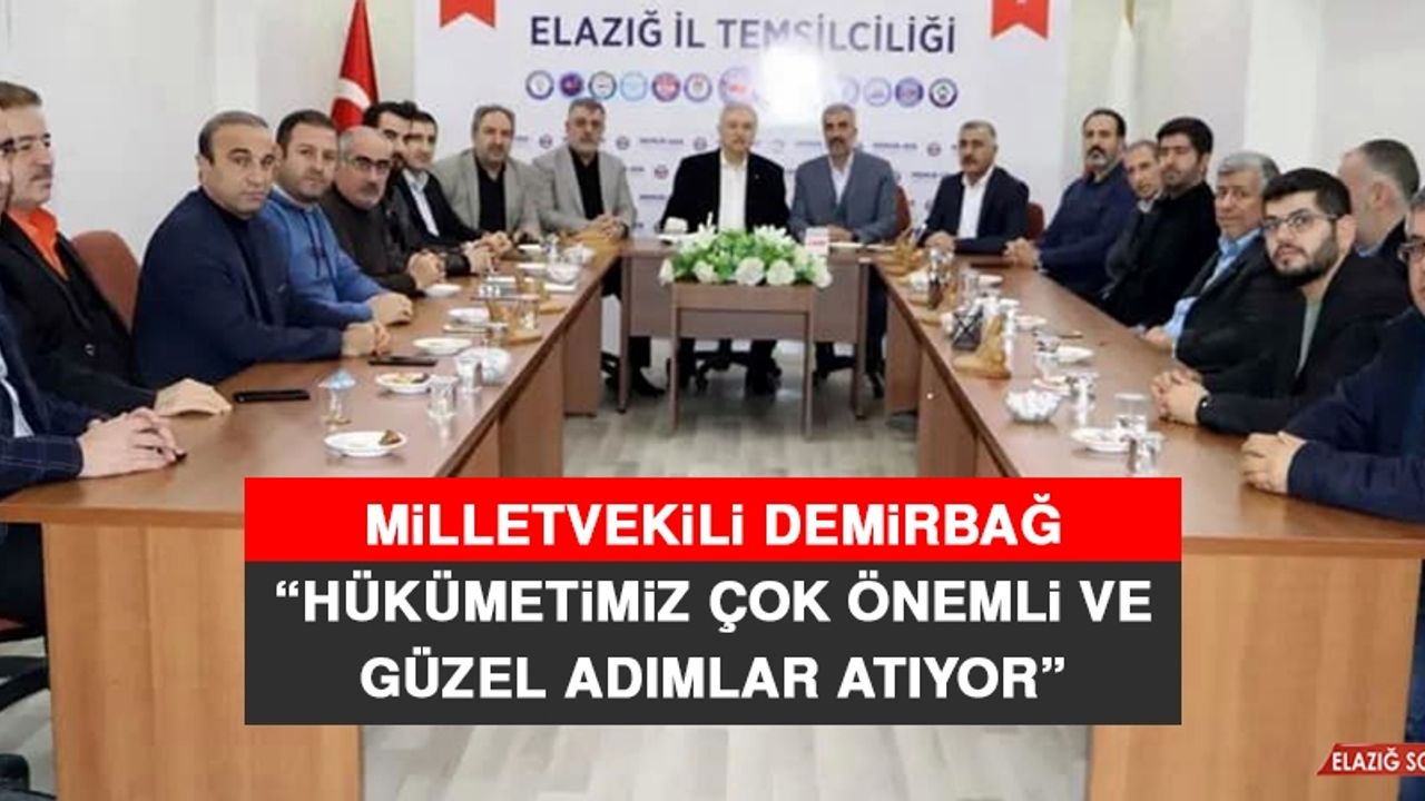 Milletvekili Demirbağ: Hükümetimiz, Çok Önemli Ve Güzel Adımlar Atıyor