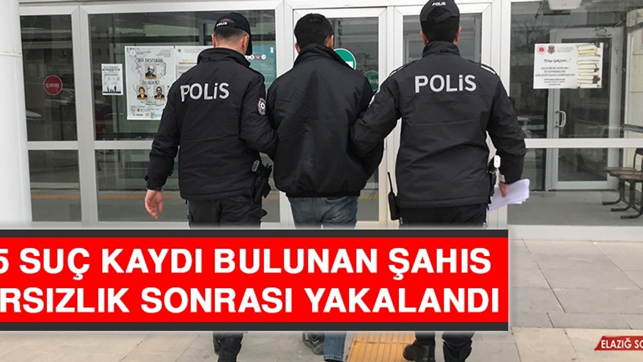 25 Suç Kaydı Bulunan Şahıs, Hırsızlık Sonrası Yakalandı