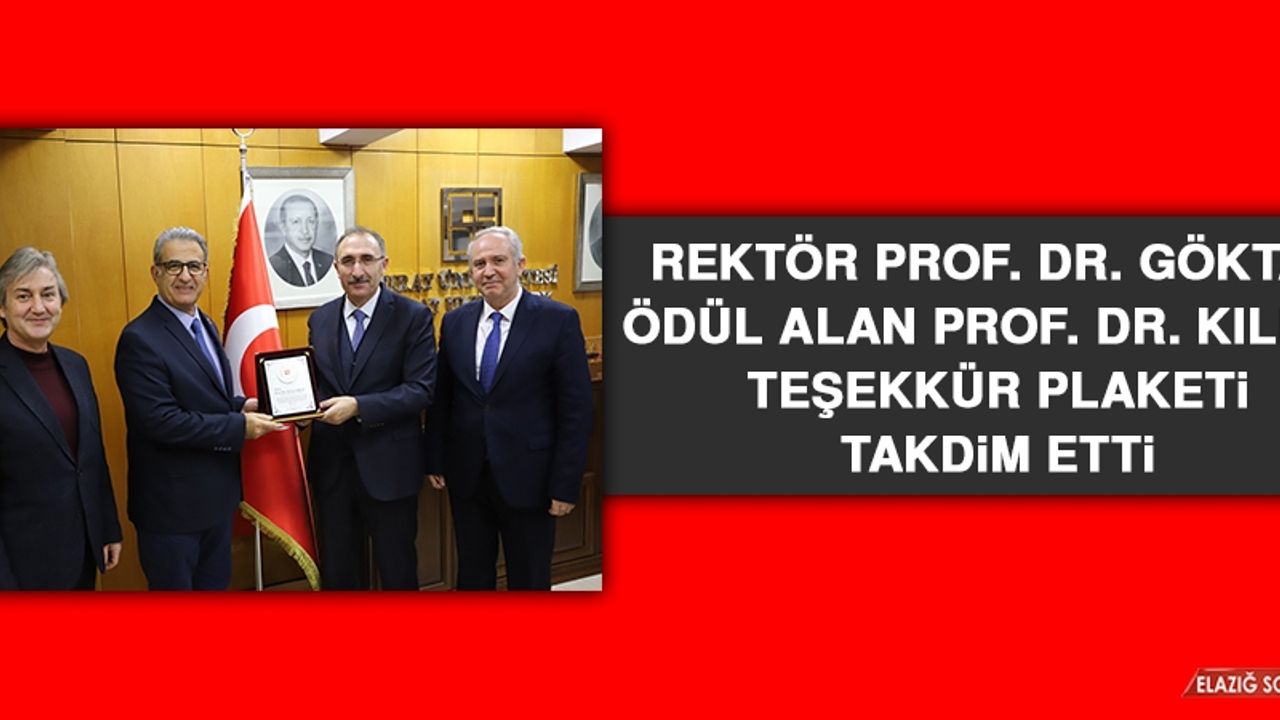 Rektör Prof. Dr. Göktaş Ödül Alan Prof. Dr. Kılıç’a Teşekkür Plaketi Takdim Etti