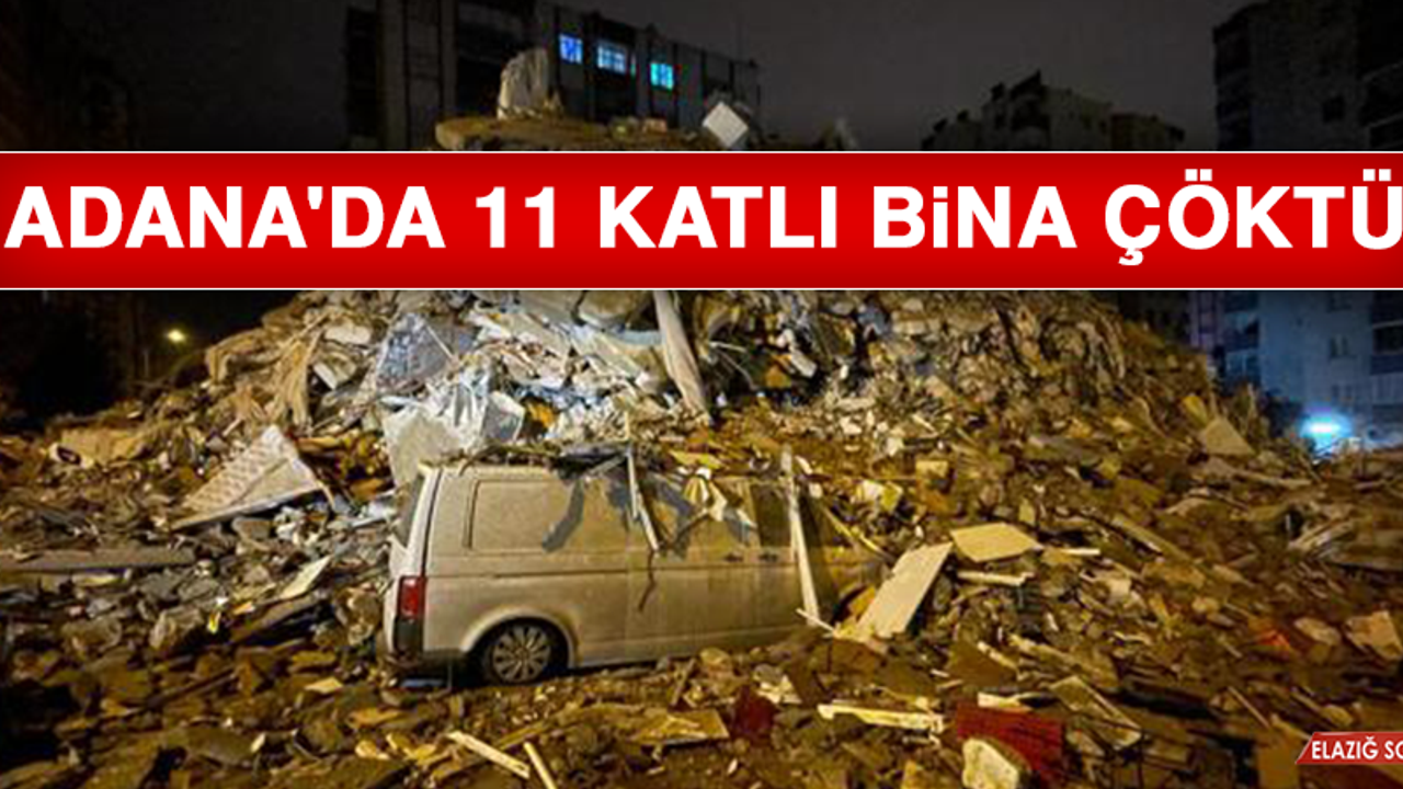 Adana'da 11 Katlı Bina Çöktü