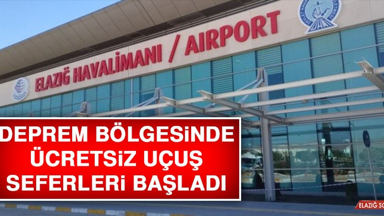 Deprem Bölgesinde Ücretsiz Uçuş Seferleri Başladı