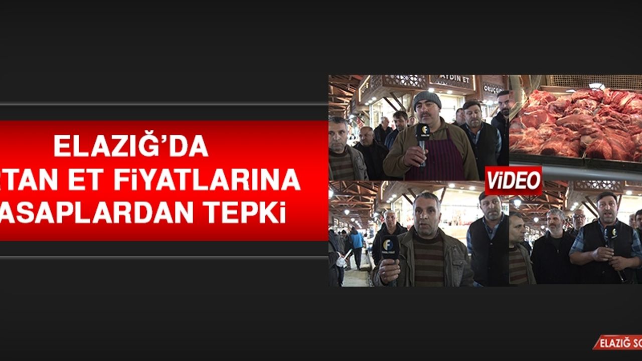 Elazığ’da Artan Et Fiyatlarına Kasaplardan Tepki