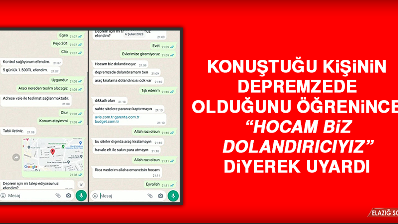 Konuştuğu Kişinin Depremzede Olduğunu Öğrenince “Hocam Biz Dolandırıcıyız” Diyerek Uyardı