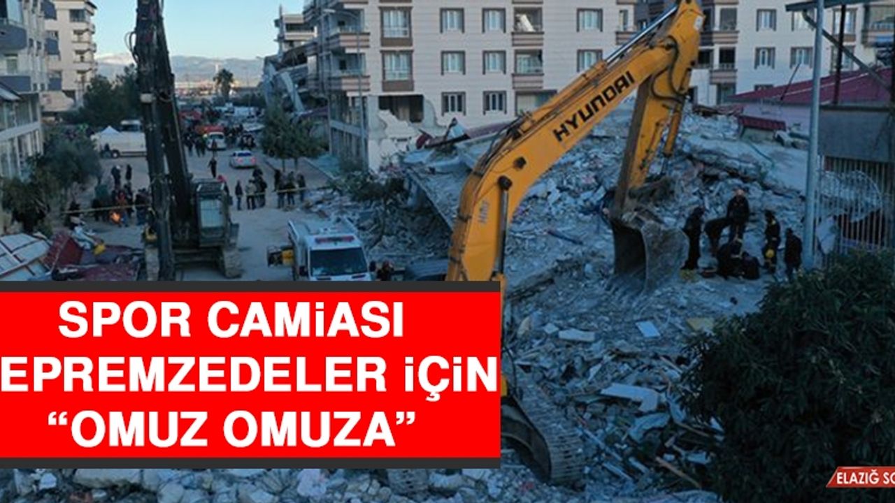 Spor Camiası Depremzedeler İçin “Omuz Omuza”