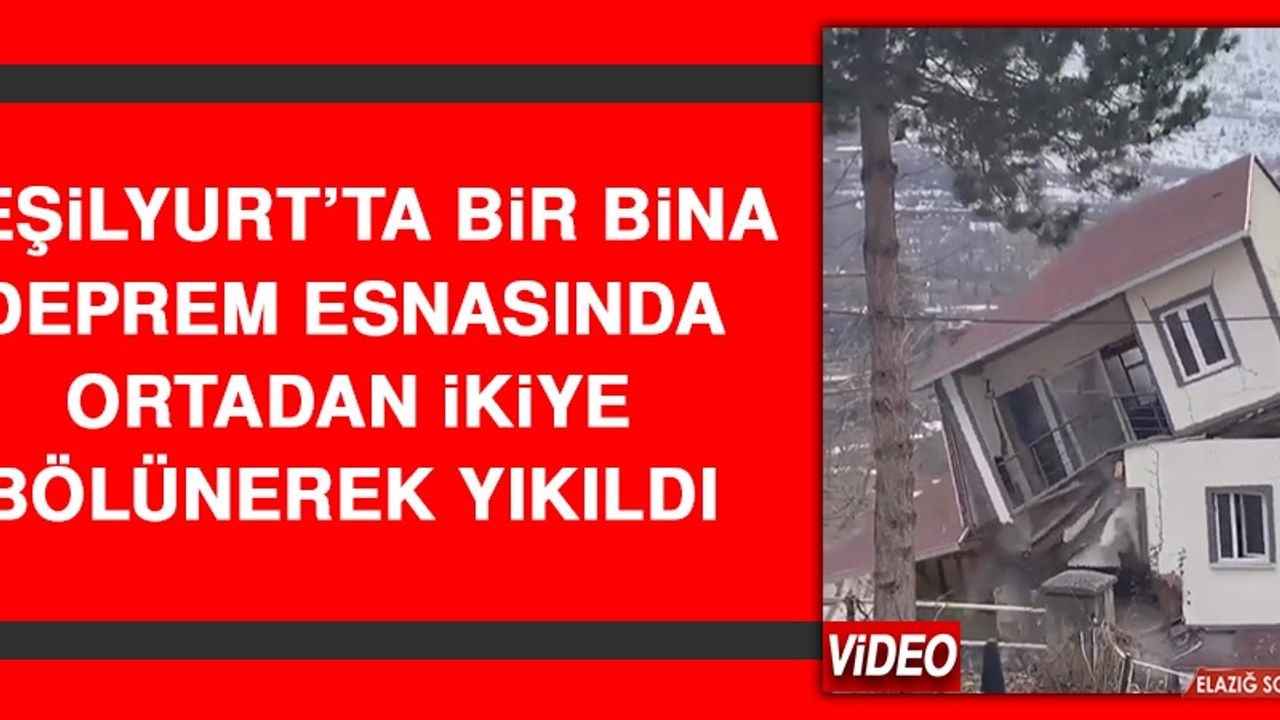 Yeşilyurt’ta Bir Bina Deprem Esnasında Ortadan İkiye Bölünerek Yıkıldı
