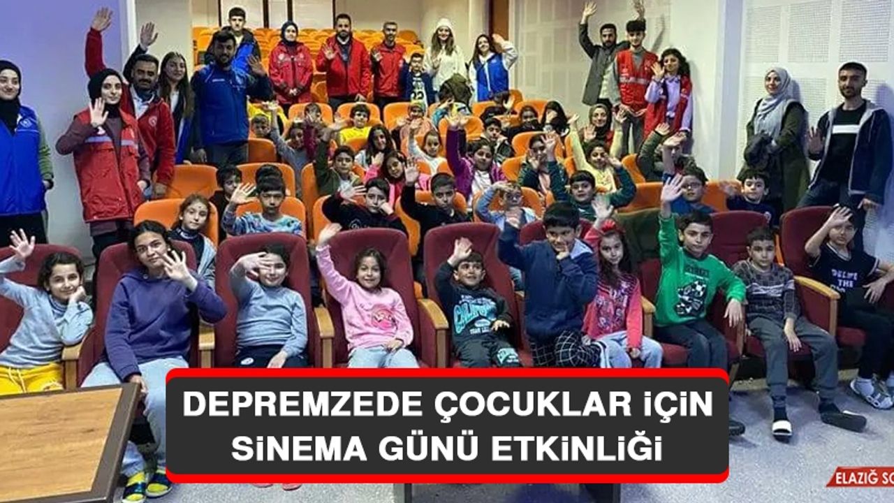 Depremzede Çocuklar İçin Sinema Günü Etkinliği
