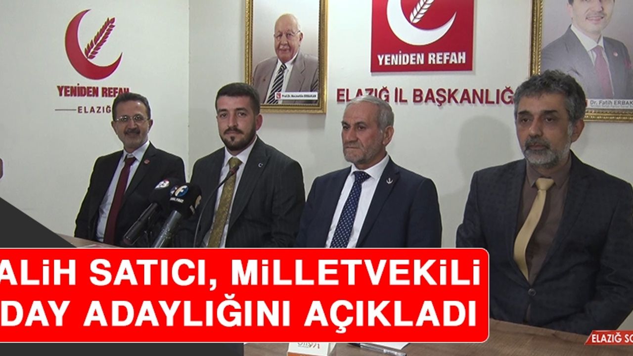 Salih Satıcı, Milletvekili Aday Adaylığını Açıkladı