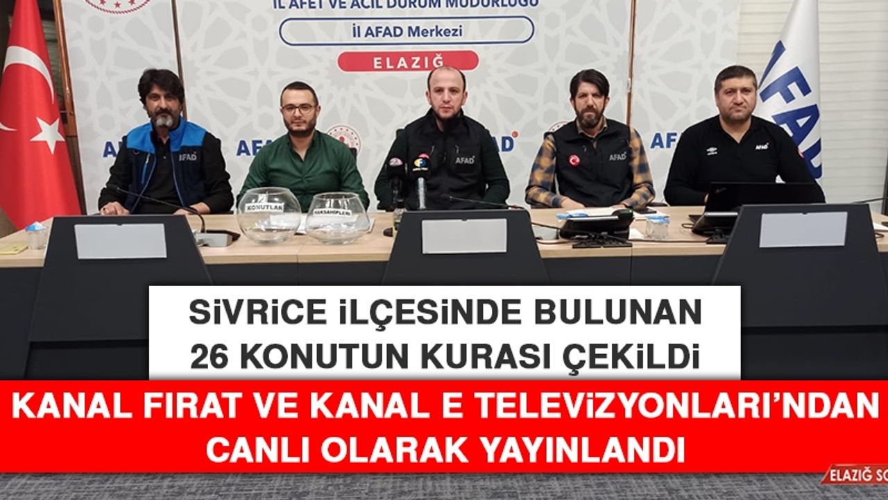 Sivrice İlçesinde Bulunan 26 Konutun Kurası Çekildi