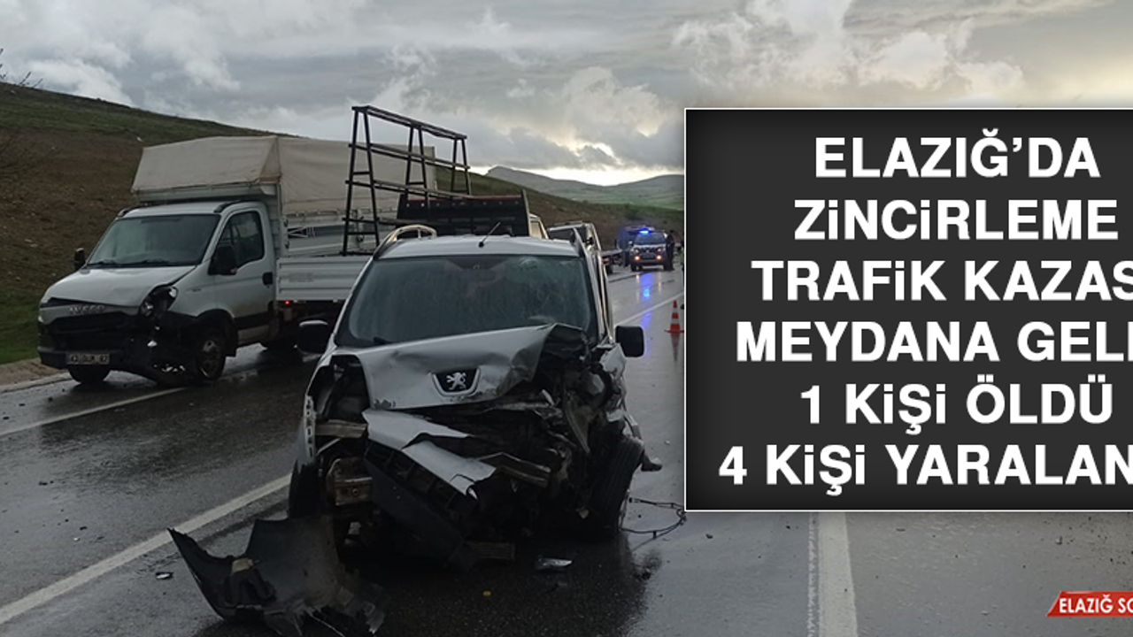 Elazığ’da Meydana Gelen Zincirleme Trafik Kazasında 1 Kişi Öldü, 4 Kişi Yaralandı