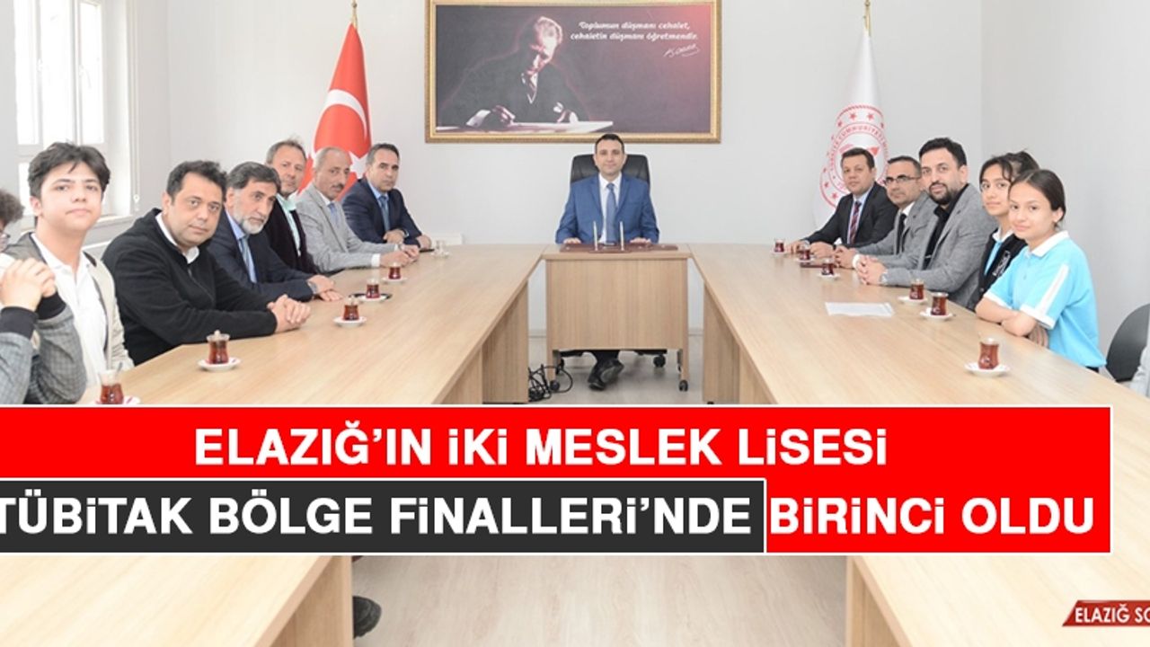 Elazığ’ın İki Meslek Lisesi TÜBİTAK Bölge Finalleri'nde Birinci Oldu