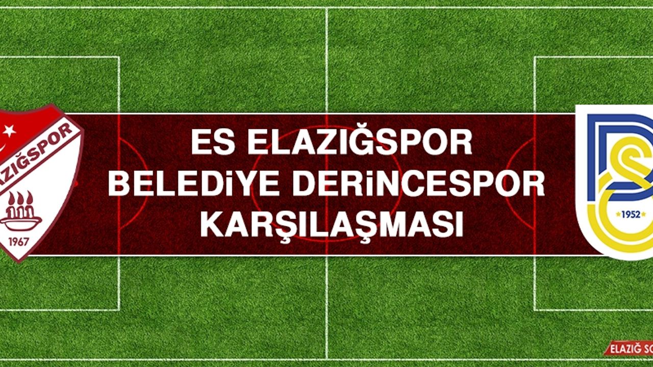 ES Elazığspor – Belediye Derincespor Karşılaşması