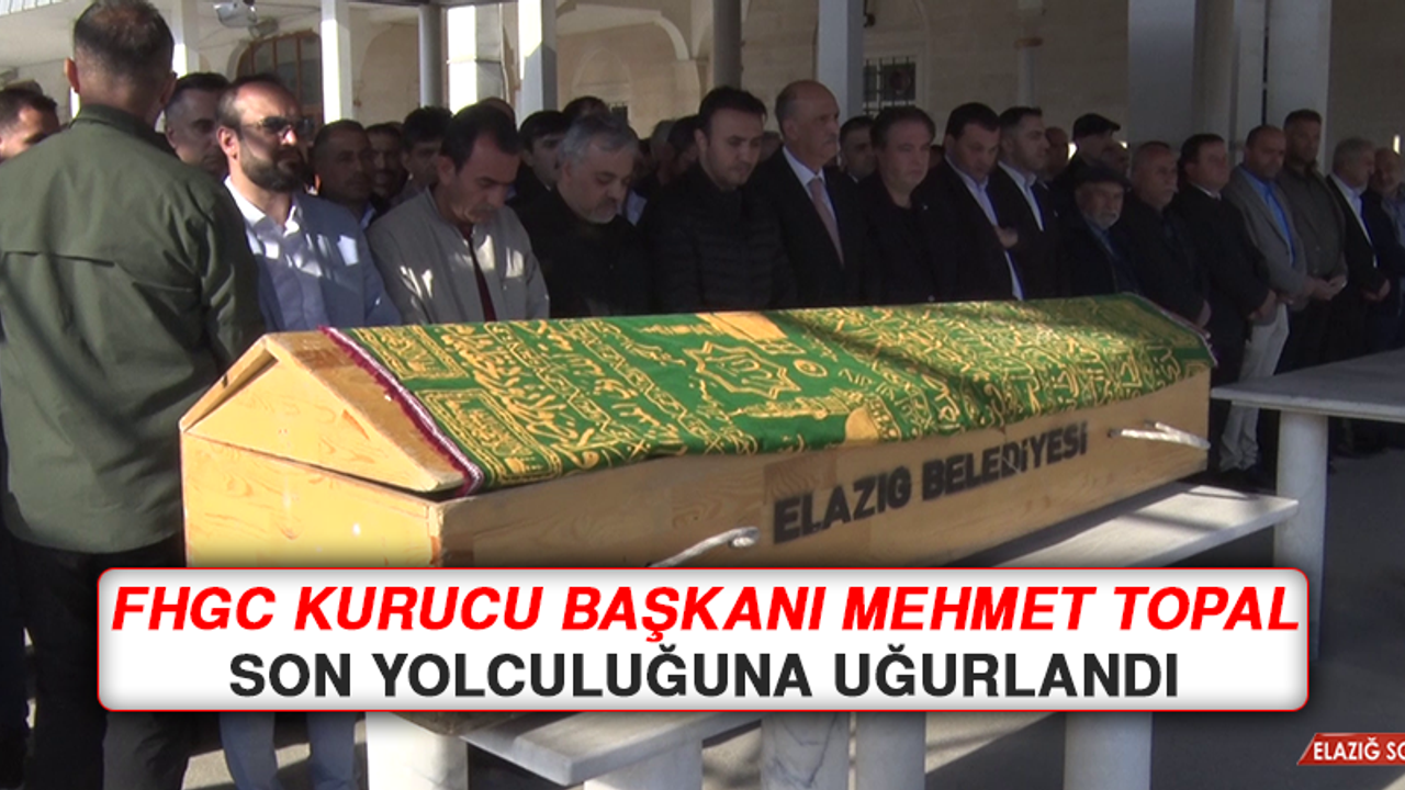 FHGC Kurucu Başkanı Mehmet Topal, Son Yolculuğuna Uğurlandı