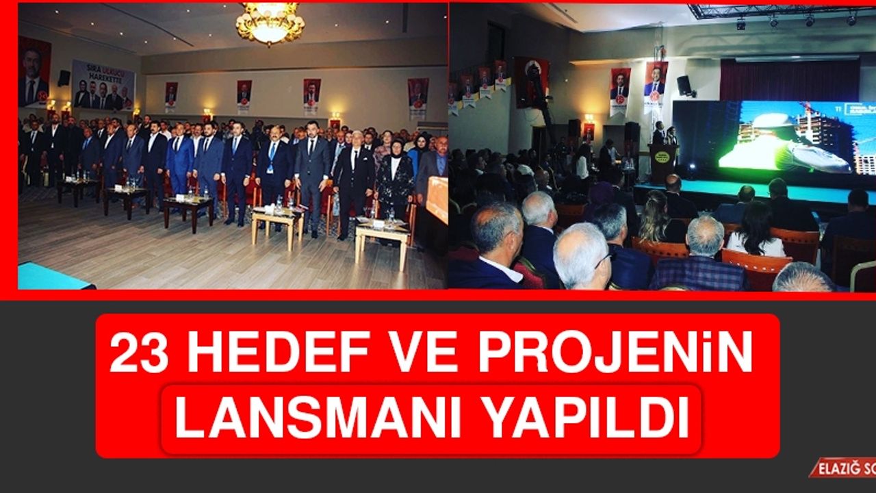 23 Hedef ve Projenin Lansmanı Yapıldı