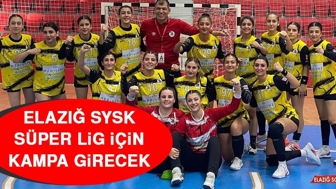 Elazığ SYSK, Süper Lig İçin Kampa Girecek