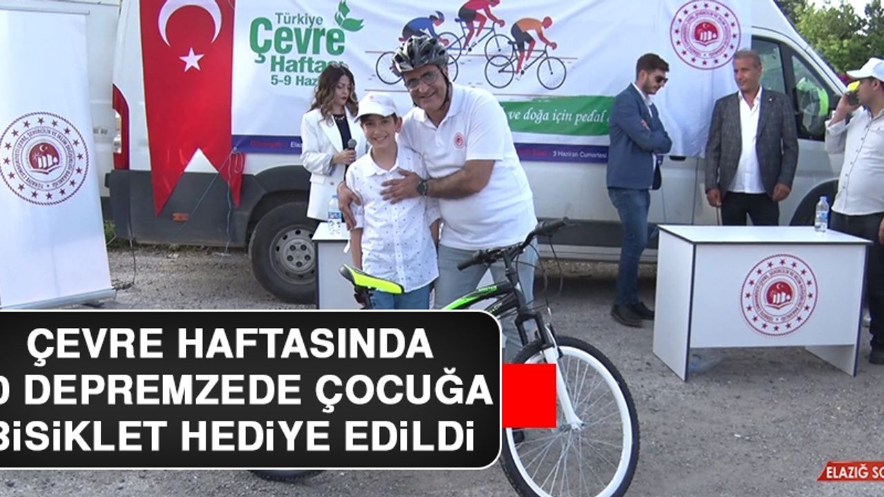 Çevre Haftasında 10 Depremzede Çocuğa Bisiklet Hediye Edildi