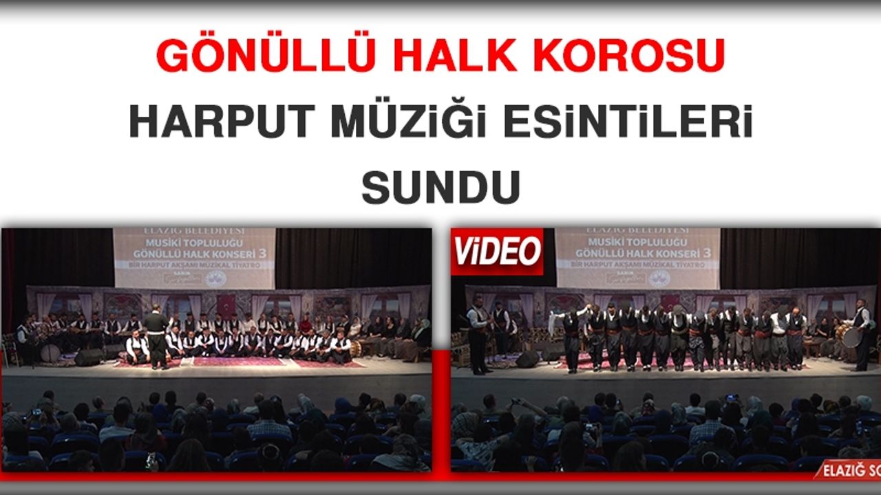 Gönüllü Halk Korosu Harput Müziği Esintileri Sundu