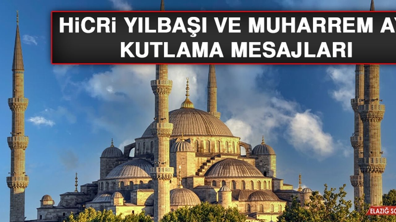 Hicri Yılbaşı ve Muharrem Ayı Kutlama Mesajları