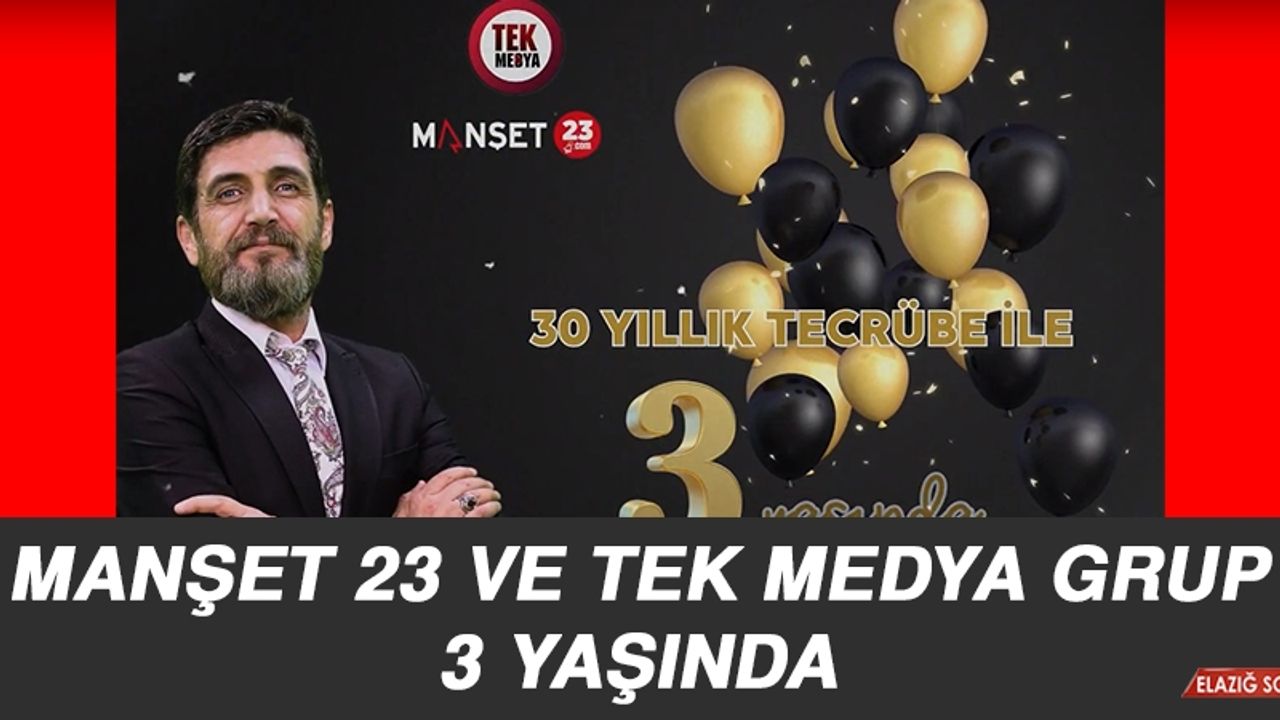 Manşet 23 ve Tek Medya Grup 3 Yaşında
