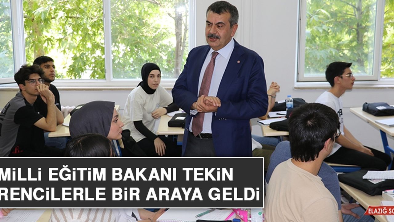Milli Eğitim Bakanı Tekin, Öğrencilerle Bir Araya Geldi