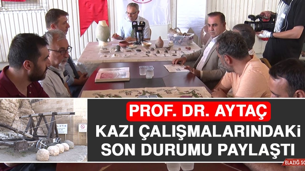 Prof. Dr. Aytaç, Kazı Çalışmalarındaki Son Durumu Paylaştı
