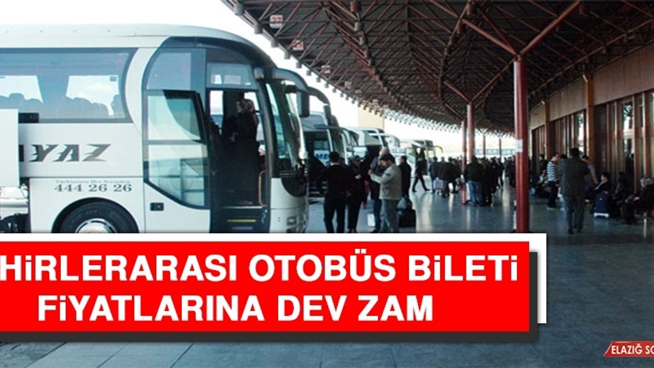 Şehirlerarası Otobüs Bileti Fiyatlarına Zam Geldi