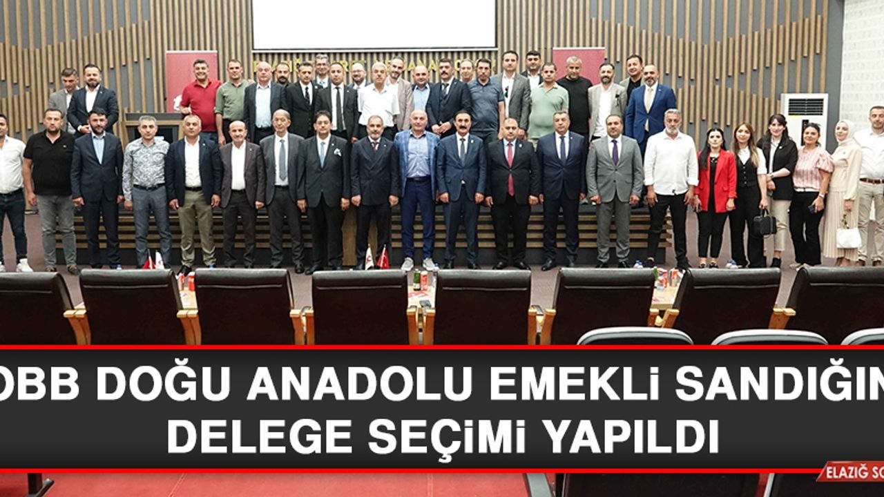 TOBB Doğu Anadolu Emekli Sandığına Delege Seçimi Yapıldı