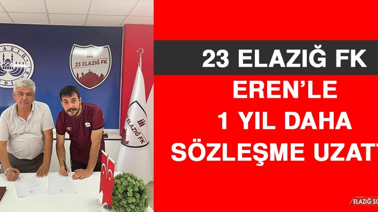 23 Elazığ FK, Eren’le 1 Yıl Daha Sözleşme Uzattı