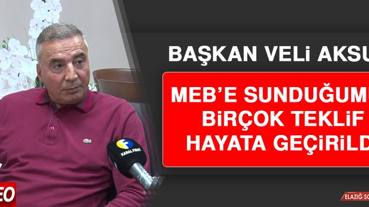 Başkan Aksu: MEB’e Sunduğumuz Birçok Teklif Hayata Geçirildi