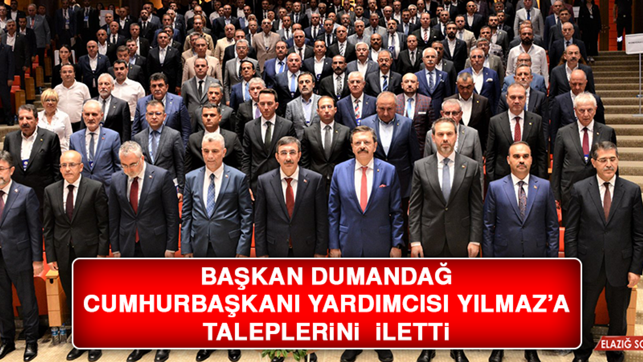 Başkan Dumandağ Cumhurbaşkanı Yardımcısı Yılmaz’a Taleplerini İletti