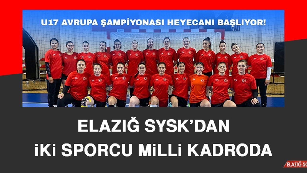 Elazığ SYSK’dan İki Sporcu Milli Kadroda