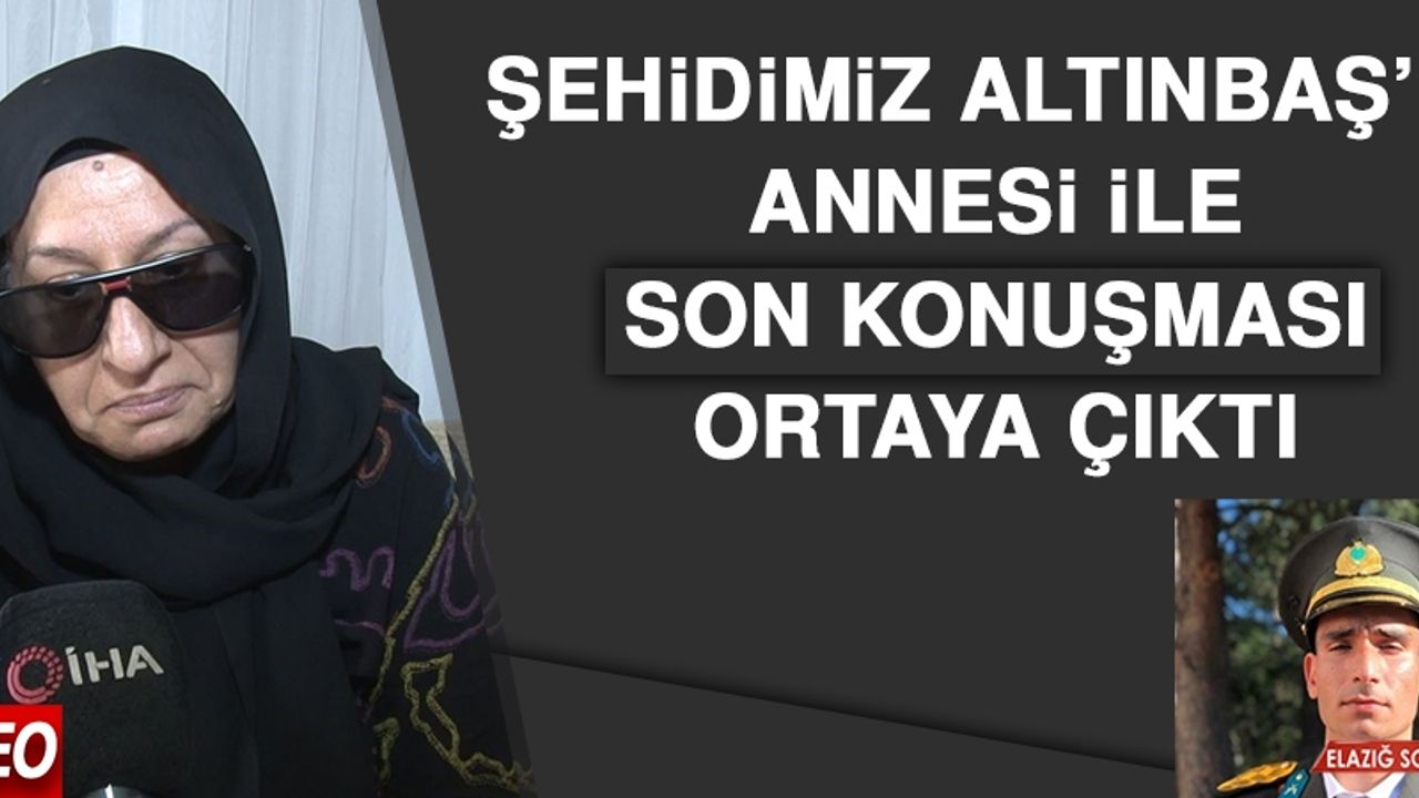 Şehidimizin Annesi İle Son Konuşması Ortaya Çıktı