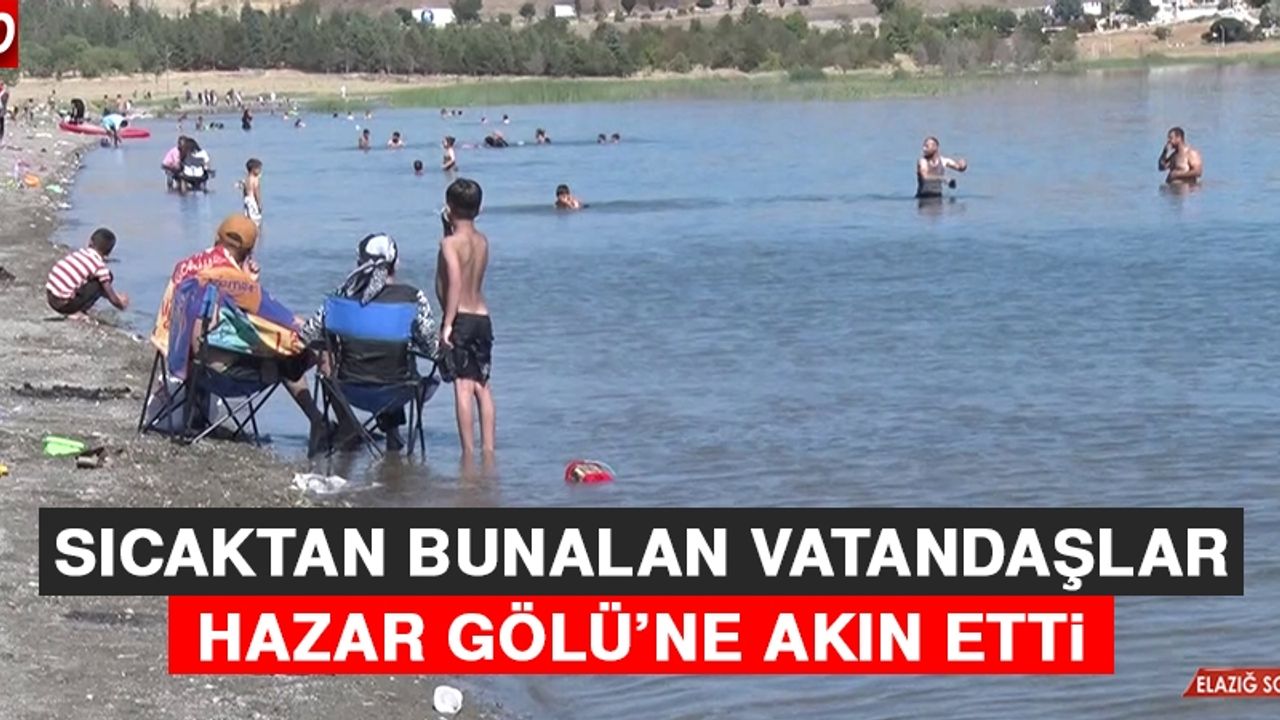 Sıcaktan Bunalan Vatandaşlar Hazar Gölü’ne Akın Etti