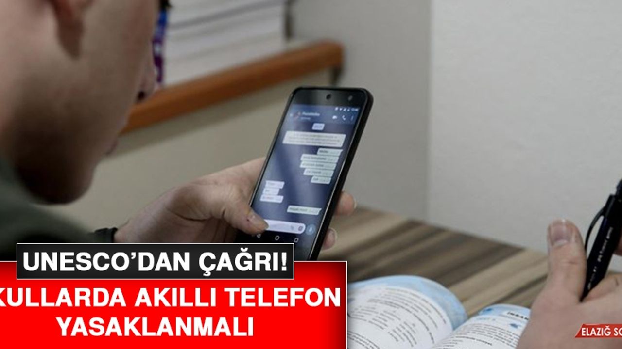 UNESCO’dan Çağrı: Okullarda Akıllı Telefon Yasaklanmalı