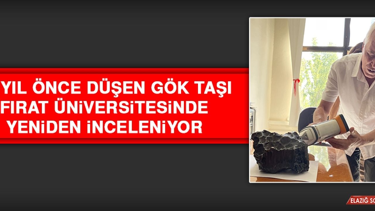 42 Yıl Önce Düşen Gök Taşı Fırat Üniversitesinde Yeniden İnceleniyor