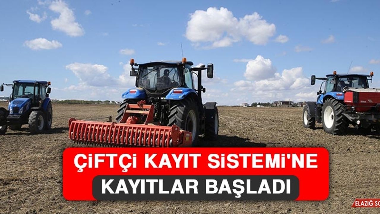 Çiftçi Kayıt Sistemi'ne Kayıtlar Başladı